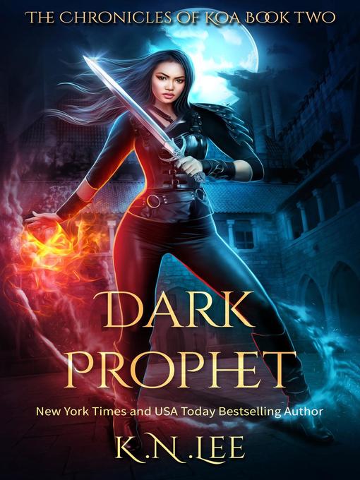 Title details for Dark Prophet by K.N. Lee - Available